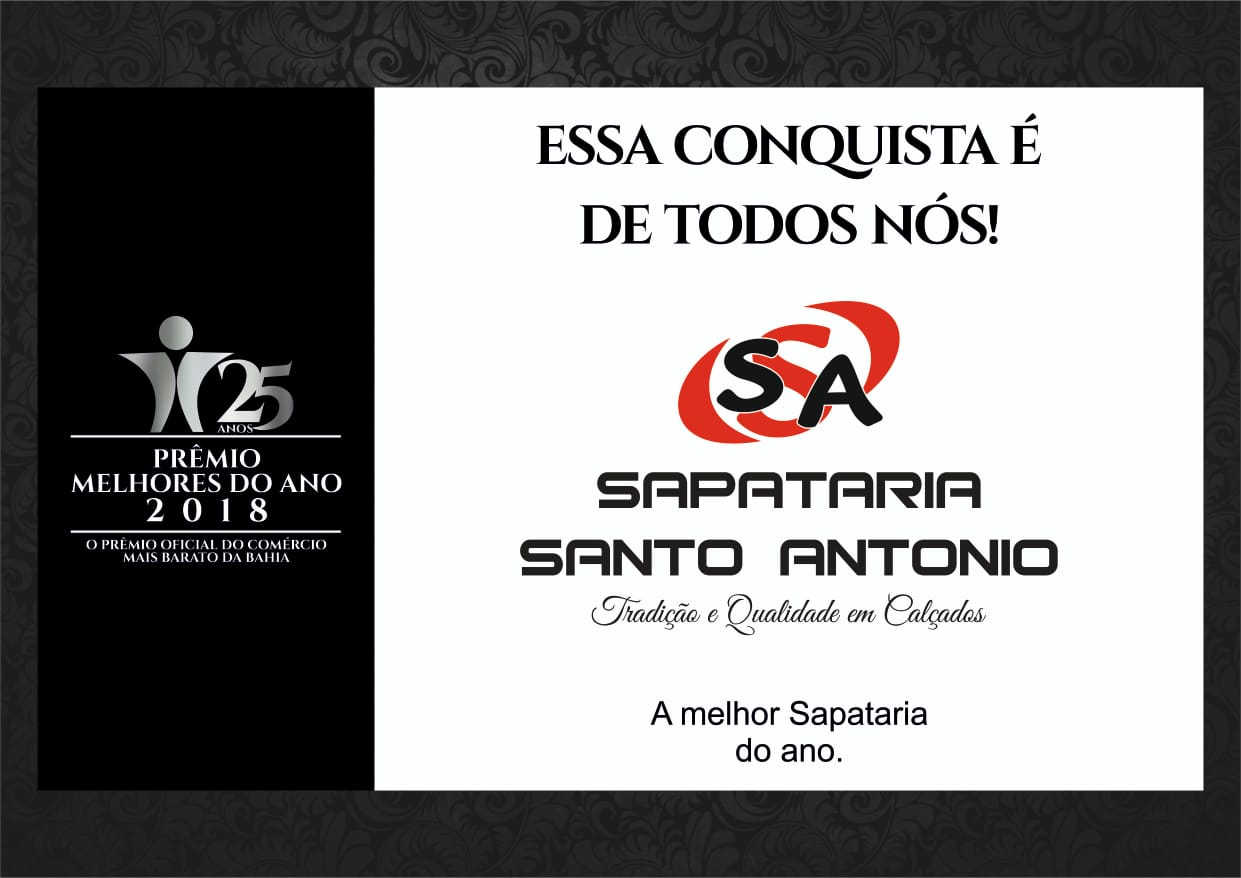 Sapataria Santo Antônio conquista Prêmio Melhores do Ano 2018 e agradece aos clientes