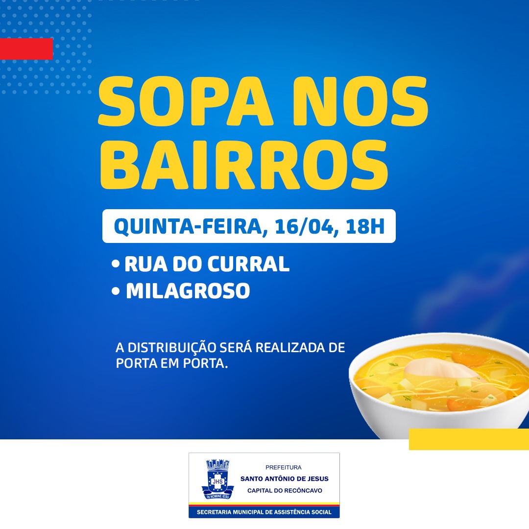 Prefeitura de Santo Antônio de Jesus distribui sopa para famílias carentes