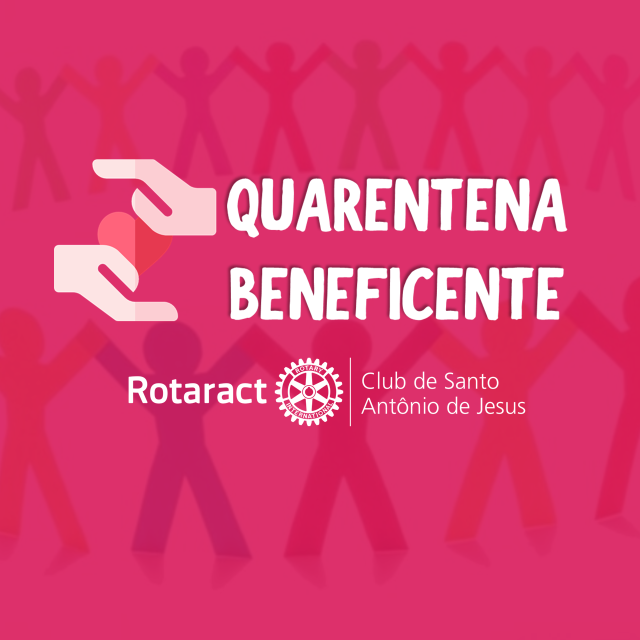 Rotaract Clube de SAJ está de volta com a campanha "quarentena beneficente"