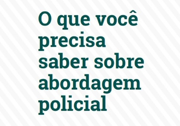 Defensoria atualiza cartilha de abordagem policial e destaca racismo durante as ações