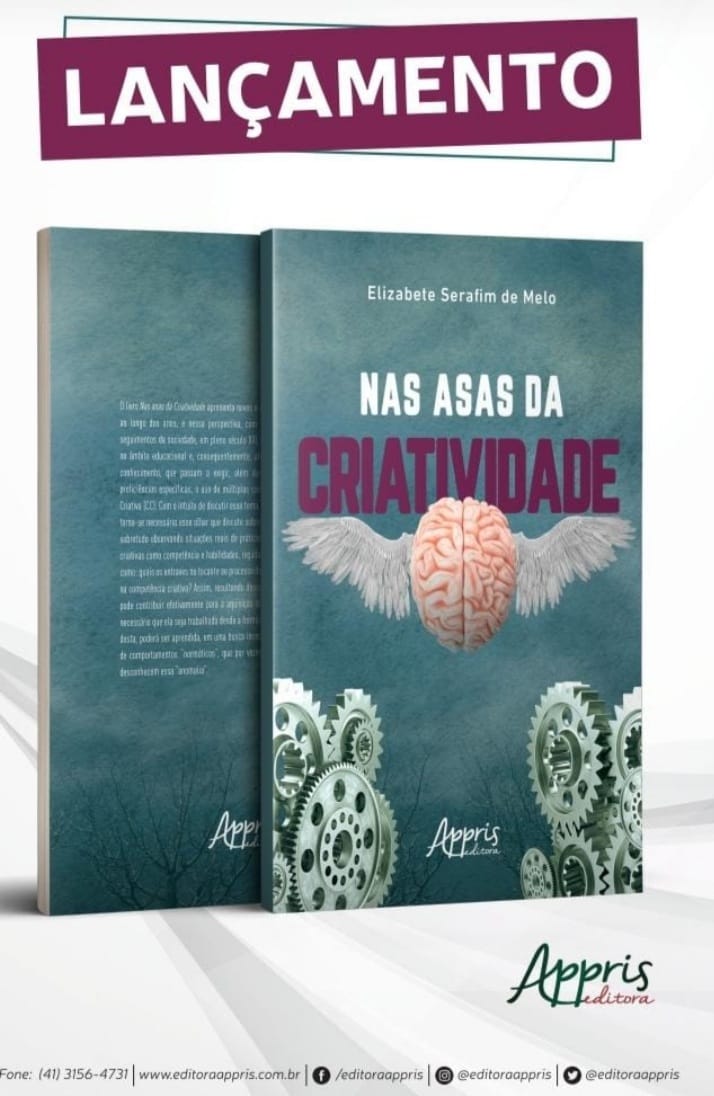 Professora santoantoniense,  Elizabete Serafim de Melo, lança livro sobre a Competência Criativa, pela editora Appris.