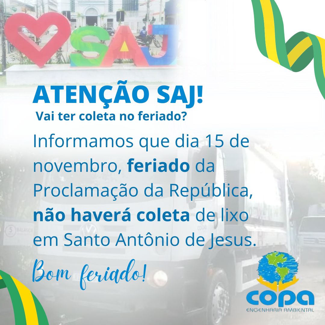 Não haverá coleta de lixo em Santo Antônio de Jesus no feriado da  Proclamação da República - Blog do Valente