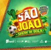 Campanha "São João Show de Bola" da Acesaj entra na reta final; saiba como cadastrar seus cupons