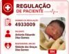 Recém-nascido precisa de vaga em UTI Neonatal após apresentar piora no quadro de saúde
